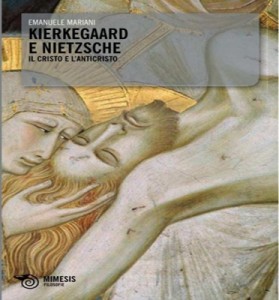 Copertina Emanuele Enrico Mariani-Kierkegaard e Nietzsche. Il Cristo e l'Anticristo, Mimesis 2010.