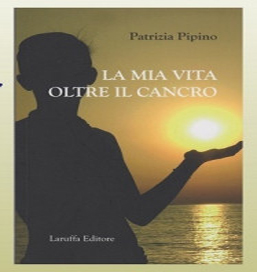 A Reggio Calabria la presentazione del libro “La mia vita oltre il cancro”  di Patrizia Pipino