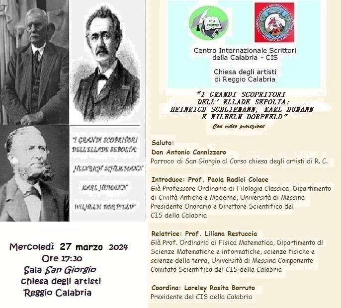 “I grandi scopritori dell’Ellade sepolta: Heinrich Schliemann, Karl Human e Wilhelm Dorpfeld ”